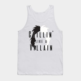 Chillin like a Villain - Cruella Tank Top